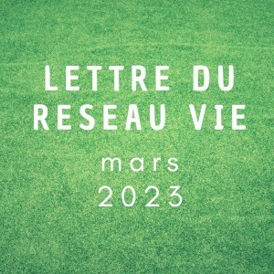 Lettre Réseau Vie mars 2023